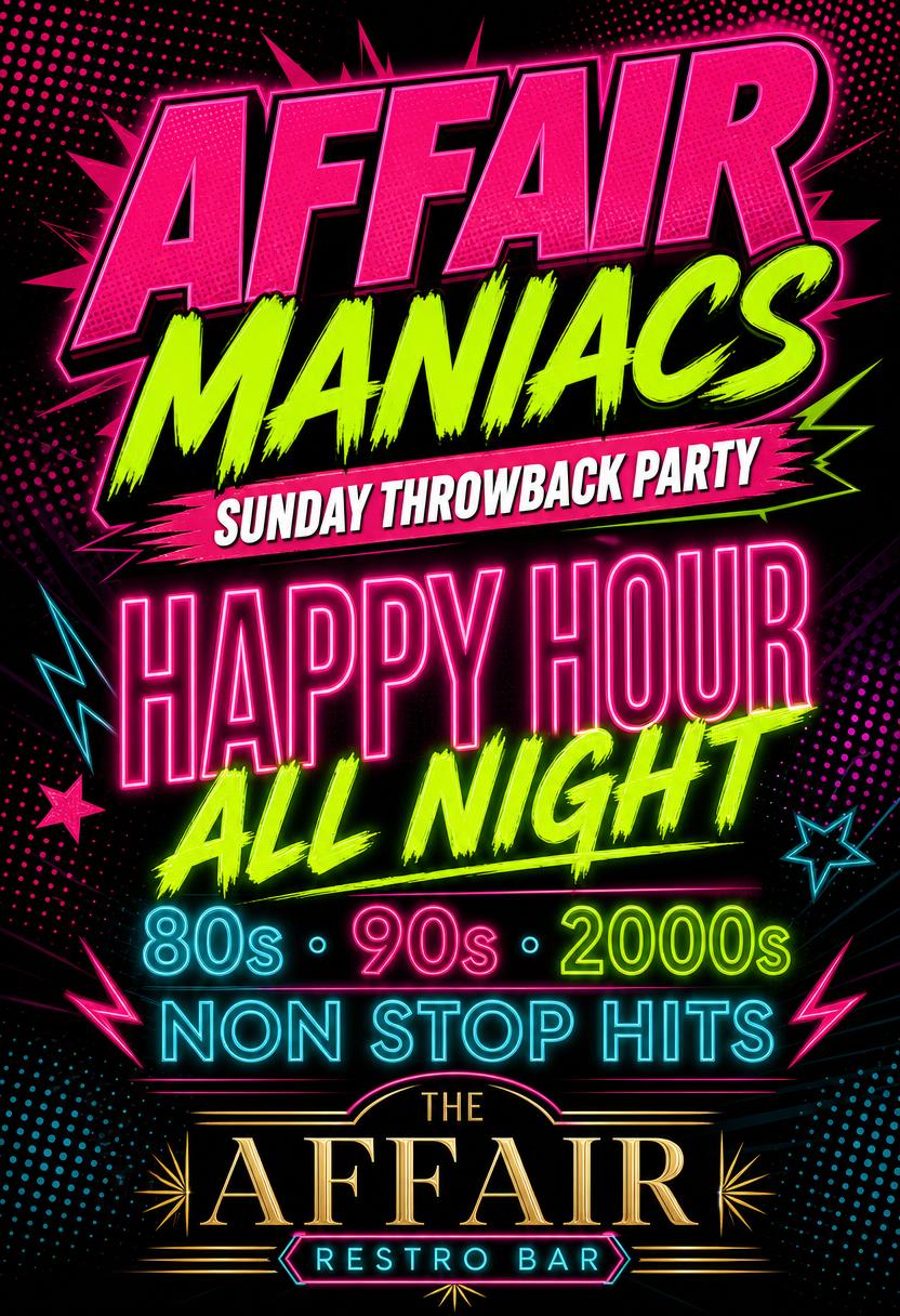 Affair Maniacs promo flyer — Throwback anthems · Happy hour all night